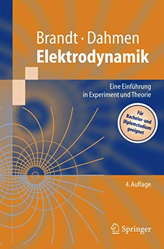 Elektrodynamik: Eine Einführung in Experiment und Theorie (Springer-Lehrbuch) (German Edition) von Springer