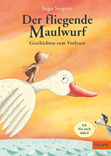 Der fliegende Maulwurf. Geschichten zum Vorlesen: Mit vielen farbigen Bildern