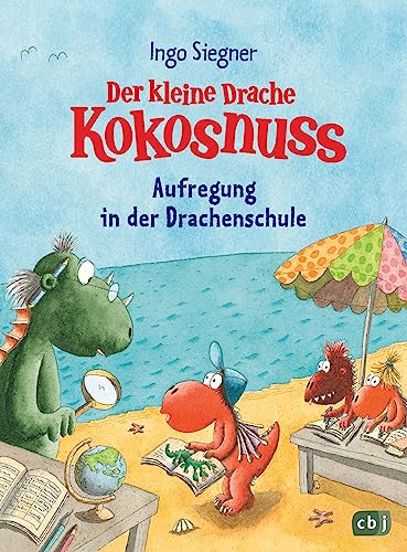 Der kleine Drache Kokosnuss – Aufregung in der Drachenschule: Großes Lesevergnügen zur Einschulung (Die Abenteuer des kleinen Drachen Kokosnuss, Band 31)