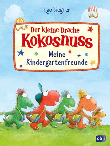 Der kleine Drache Kokosnuss - Meine Kindergartenfreunde: Eintragbuch zur Erinnerung an die Kindergartenzeit Der kleine Drache Kokosnuss - Meine Kindergartenfreunde: Eintragbuch zur Erinnerung an die Kindergartenzeit von cbj