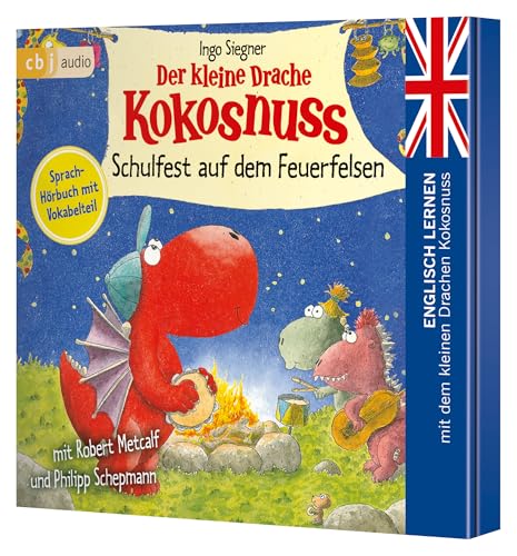 Der kleine Drache Kokosnuss – Schulfest auf dem Feuerfelsen: Englisch lernen mit dem kleinen Drachen Kokosnuss. - Sprach-Hörbuch mit Vokabelteil (Die ... mit dem Kleinen Drache Kokosnuss, Band 8) von cbj audio