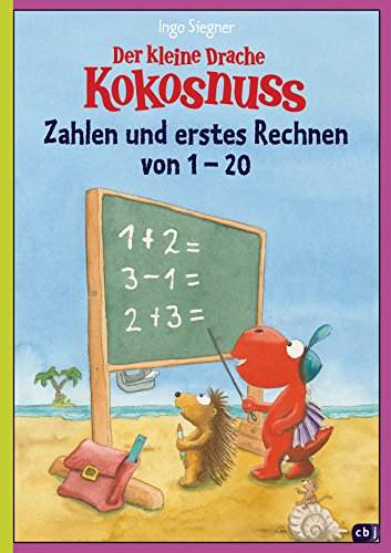Der kleine Drache Kokosnuss - Zahlen und erstes Rechnen von 1 bis 20: (Vorschule / 1. Klasse) (Lernspaß-Rätselhefte, Band 3)