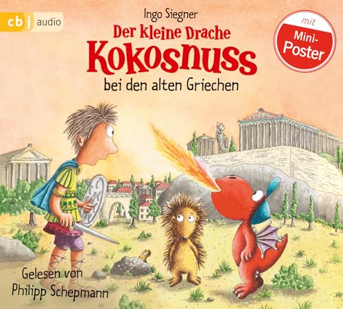 Der kleine Drache Kokosnuss bei den alten Griechen (Die Abenteuer des kleinen Drachen Kokosnuss, Band 32) von cbj audio