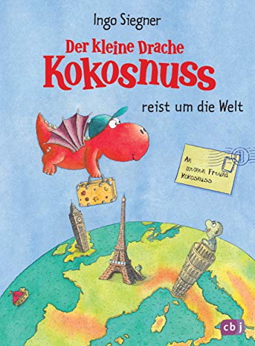 Der kleine Drache Kokosnuss reist um die Welt: Urlaubs- und Ferienbeschäftigung für Kinder ab 5 Jahren (Kokosnuss-Vorlesebücher, Band 6) von cbj