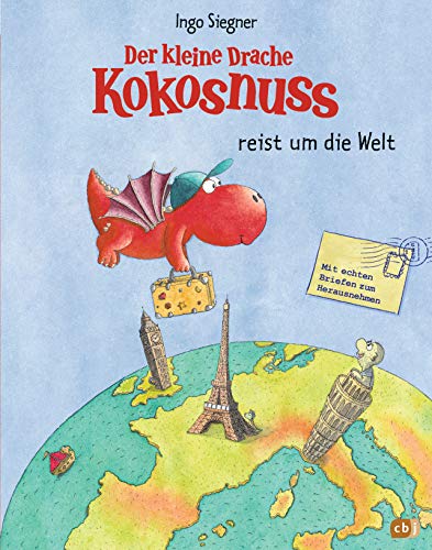 Der kleine Drache Kokosnuss reist um die Welt: Vorlese-Bilderbuch - Mit echten Briefen zum Herausnehmen (Vorlesebücher, Band 3)