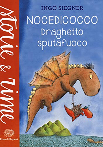 Nocedicocco draghetto sputafuoco (Storie e rime)