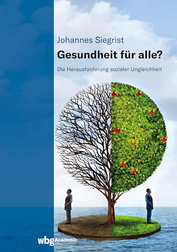 Gesundheit für alle?: Die Herausforderung sozialer Ungleichheit