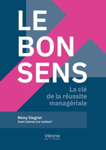 Le bon sens Le bon sens von Verone éditions