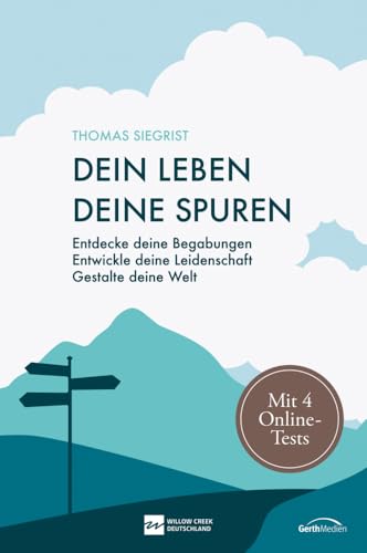 Dein Leben - Deine Spuren (Sonderausgabe, 5er-Paket): Entdecke deine Begabungen. Entwickle deine Leidenschaft. Gestalte deine Welt. Mit 4 Online-Persönlichkeitstests von Gerth Medien