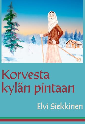 Korvesta kylän pintaan (Pihtipudas-sarja) von BoD – Books on Demand – Finnland