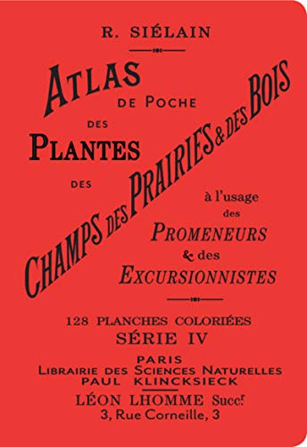 Atlas de poche des plantes des champs des prairieS & des bois - série IV (4): Volume 4