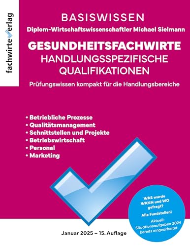Gesundheitsfachwirte: Prüfungswissen kompakt: Die Zusammenfassung 2025 von Fachwirteverlag