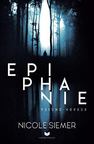 Epiphanie: Psycho-Horror von Independently published