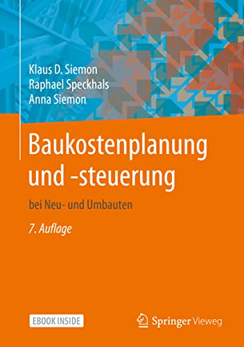 Baukostenplanung und -steuerung: bei Neu- und Umbauten von Springer Vieweg