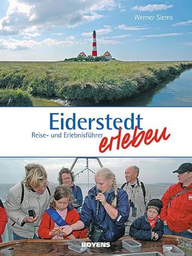 Eiderstedt erleben: Reise- und Erlebnisführer
