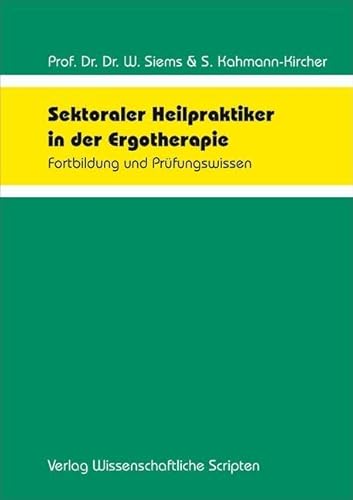 Sektoraler Heilpraktiker in der Ergotherapie: Fortbildung und Prüfungswissen