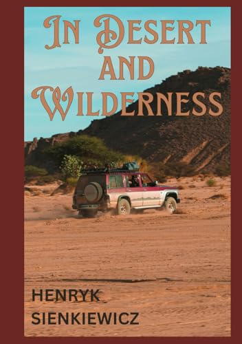 In Desert and Wilderness In Desert and Wilderness von Independently published