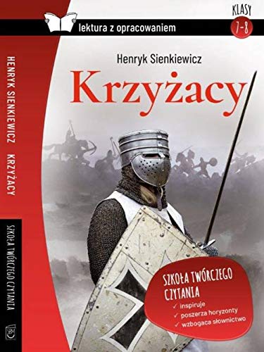 Krzyżacy Lektura z opracowaniem Krzyżacy Lektura z opracowaniem
