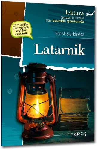 Latarnik: Wydanie z opracowaniem (LEKTURA Z OPRACOWANIEM)