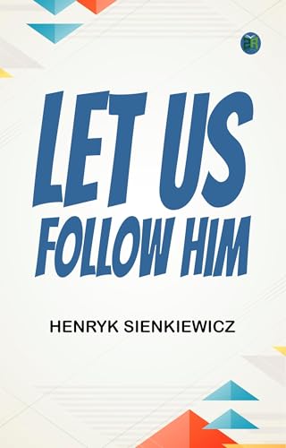 Let Us Follow Him Let Us Follow Him von Anson Street Press