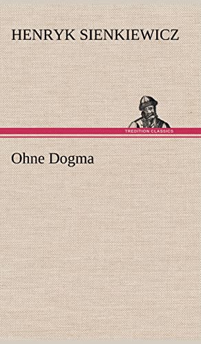 Ohne Dogma Ohne Dogma von tredition