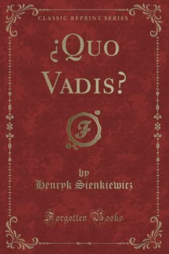 ¿Quo Vadis? (Classic Reprint) von Forgotten Books