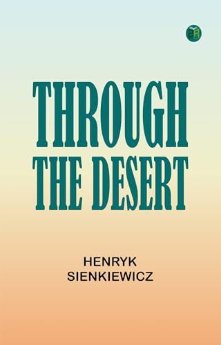 Through the Desert von Anson Street Press