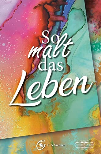 So malt das Leben von Lauinger Verlag