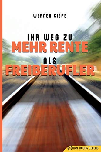 Ihr Weg zu mehr Rente als Freiberufler