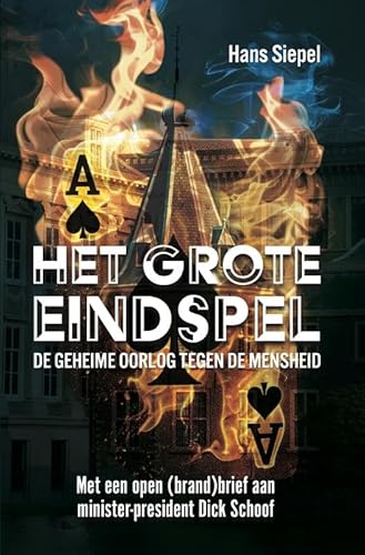 Het grote eindspel: De geheime oorlog tegen de mensheid Het grote eindspel: De geheime oorlog tegen de mensheid von Obelisk Boeken