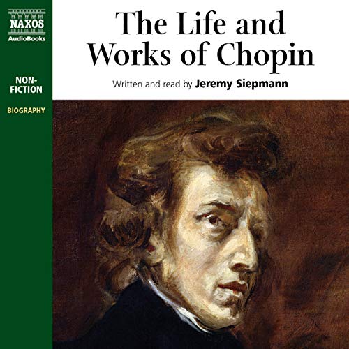 The Life and Works of Chopin: Library Edition