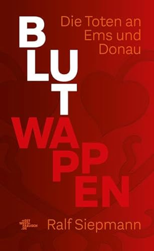 Blutwappen: Die Toten an Ems und Donau