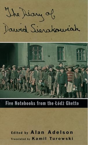 The Diary of Dawid Sierakowiak: Five Notebooks from the Lodz Ghetto von Oxford University Press, USA