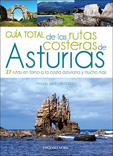 Guía total de las rutas costeras de Asturias: Rutas y senderismo en Asturias Guía total de las rutas costeras de Asturias: Rutas y senderismo en Asturias von Paraninfo