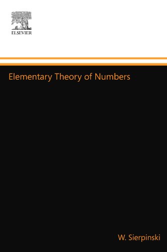 Elementary Theory of Numbers: Second English Edition (edited by A. Schinzel)