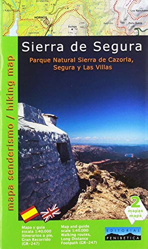 Segura de La Sierra: Parque Natural Sierra de Cazorla, Segura y las Villas von Editorial PenibÃtica