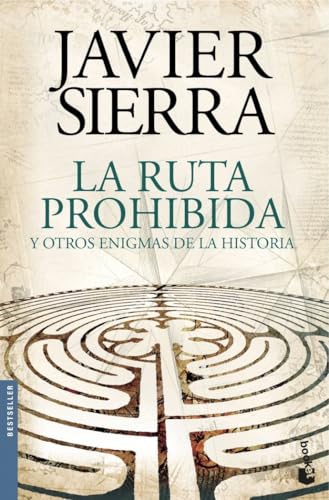 La ruta prohibida y otros enigmas de la Historia (Biblioteca Javier Sierra) von Booket