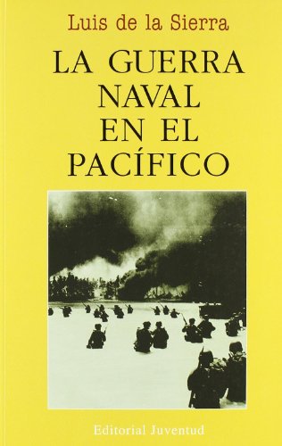 La guerra naval en el Pacífico (LUIS DE LA SIERRA)