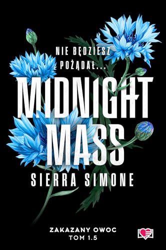 Midnight Mass: Zakazany owoc. Tom 1.5 von Papierowe Serca