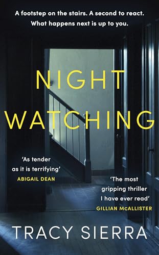 Nightwatching: ‘The most gripping thriller I have ever read’ Gillian McAllister