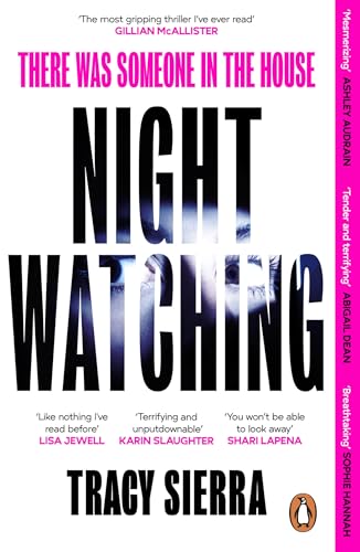 Nightwatching: ‘The most gripping thriller I have ever read’ Gillian McAllister