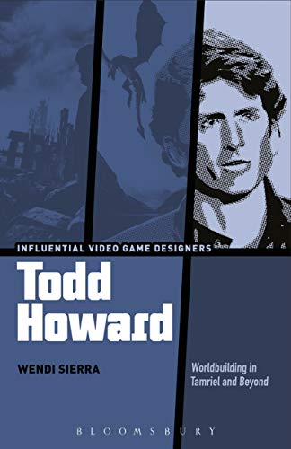 Todd Howard: Worldbuilding in Tamriel and Beyond (Influential Video Game Designers)