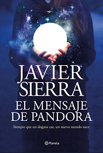 El mensaje de Pandora (Autores Españoles e Iberoamericanos) von Editorial Planeta