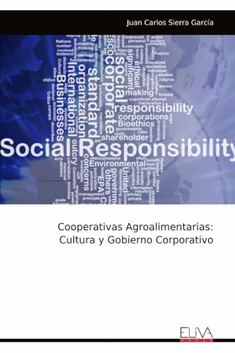 Cooperativas Agroalimentarias: Cultura y Gobierno Corporativo von Eliva Press