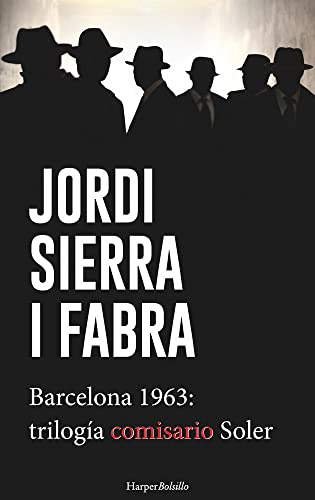 Barcelona 1963: Trilogía del Comisario Soler (PACK HARPER BOLSILLO, Band 1) von HarperCollins