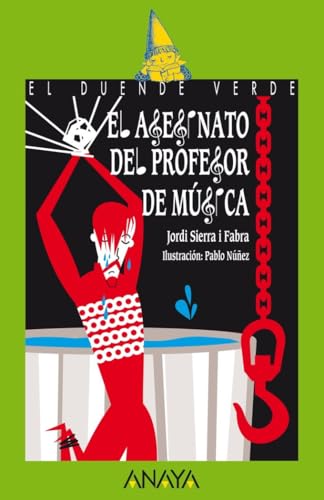 El asesinato del profesor de música (LITERATURA INFANTIL - El Duende Verde, Band 177) von ANAYA INFANTIL Y JUVENIL
