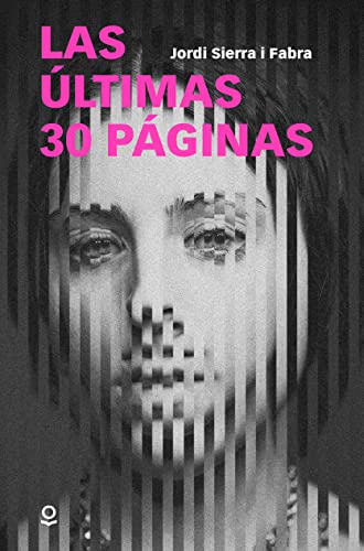 Las últimas 30 páginas von Santillana Educación, S.L.