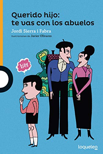 Querido hijo: te vas con los abuelos von Santillana Educación, S.L.