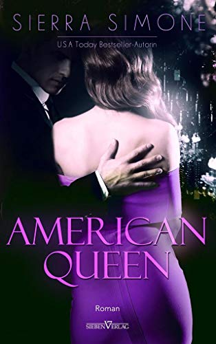 American Queen (Neu Camelot Trilogie) von Sieben Verlag