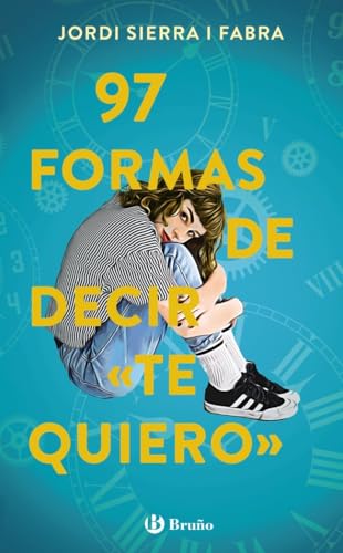 97 formas de decir "te quiero" (Castellano - JUVENIL - PARALELO CERO) von EDITORIAL BRUÑO